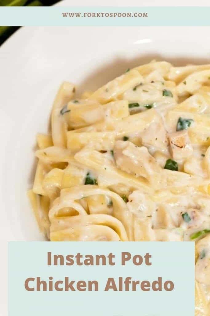 Instant Pot Chicken Alfredo - Fork To Spoon