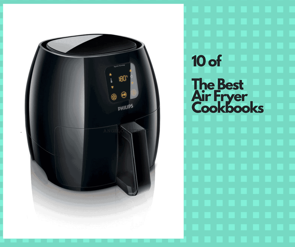 10 Best Air Fryer Cookbooks