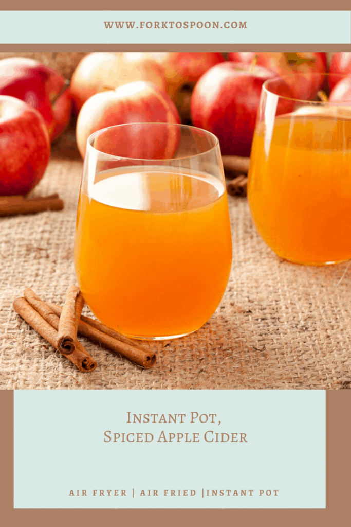 Instant Pot Spiced Apple Cider Fork To Spoon