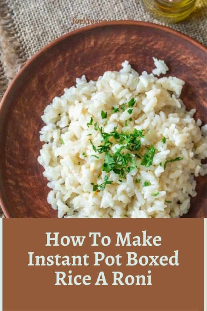 How To Make Instant Pot Boxed Rice A Roni - Fork To Spoon