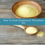 How To Cook Couscous In The Instant Pot