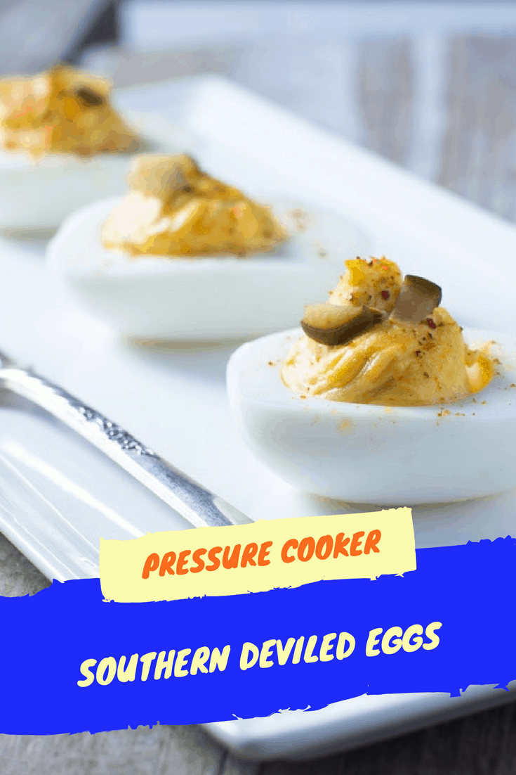 Pressure Cooker, Instant Pot, Southern Deviled Eggs