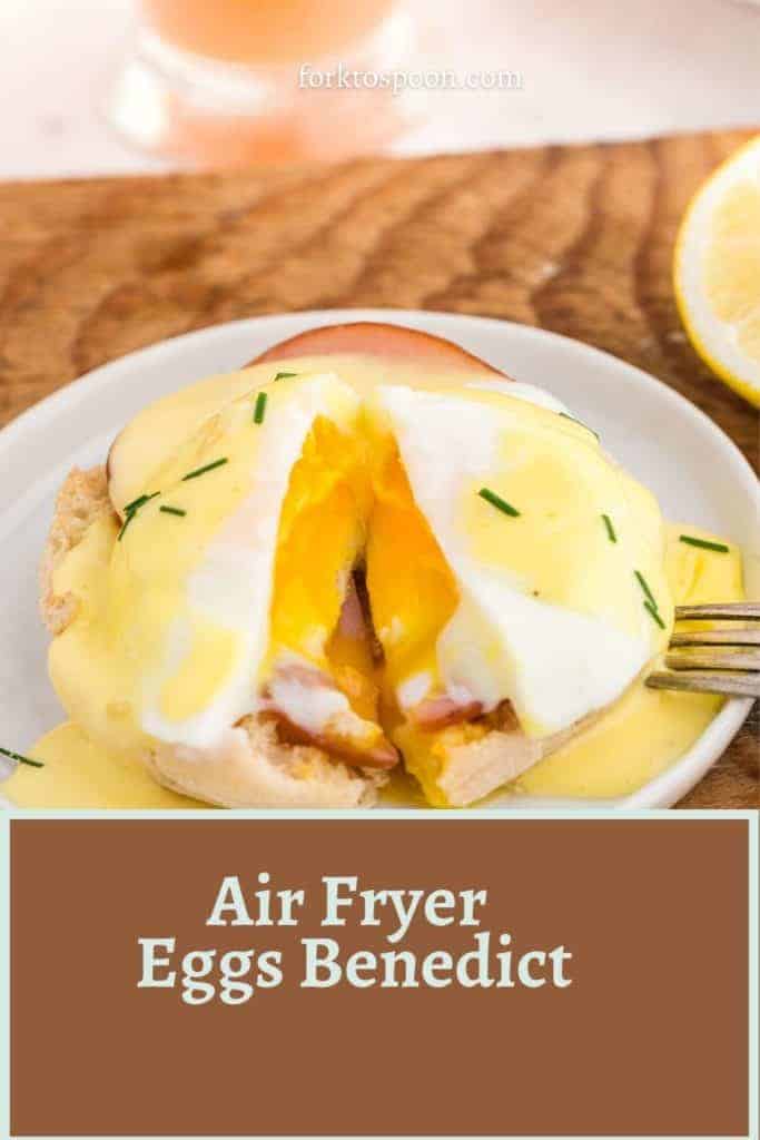 Air Fryer Eggs Benedict Fork To Spoon