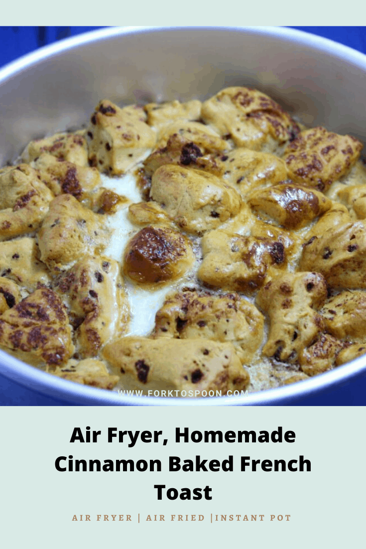 Air Fryer, Homemade Cinnamon Baked French Toast