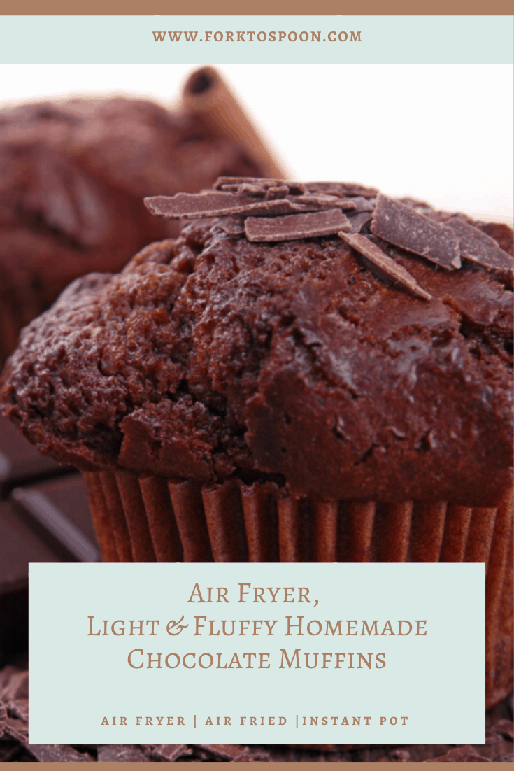 AIR FRYER, LIGHT & FLUFFY HOMEMADE CHOCOLATE MUFFINS