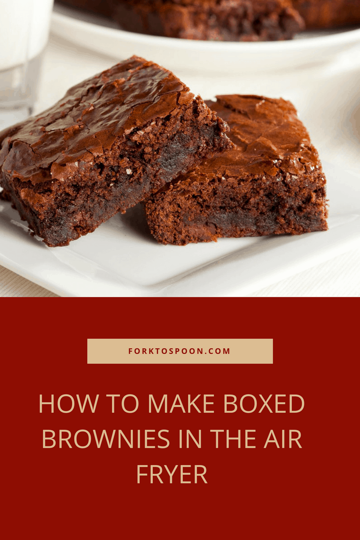 Air Fryer-How to Make Boxed Brownies in the Air Fryer