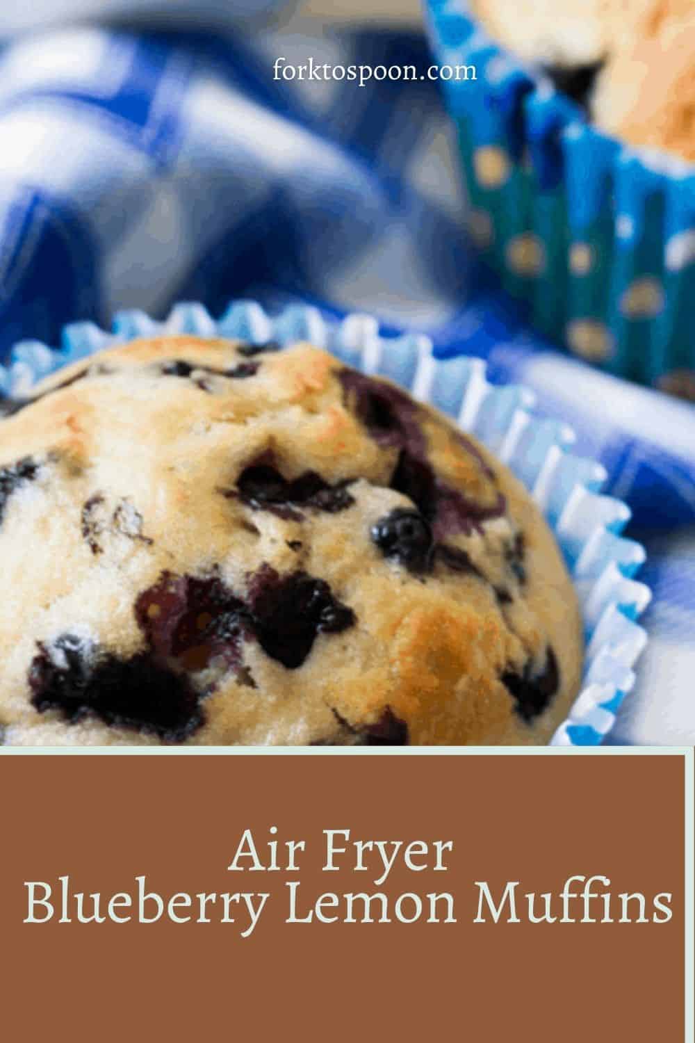 Air Fryer Blueberry Lemon Muffins
