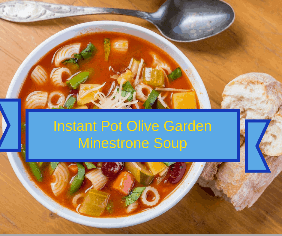 Pressure Cooker Instant Pot Copycat Olive Garden Minestrone Soup