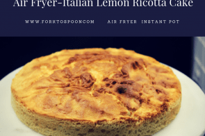 Air Fryer-Air Fried Italian Lemon Ricotta Cake