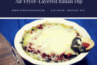 Air Fryer-Layered Italian Dip