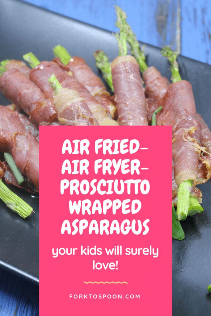 Air FriedAir FryerProsciutto Wrapped Asparagus
