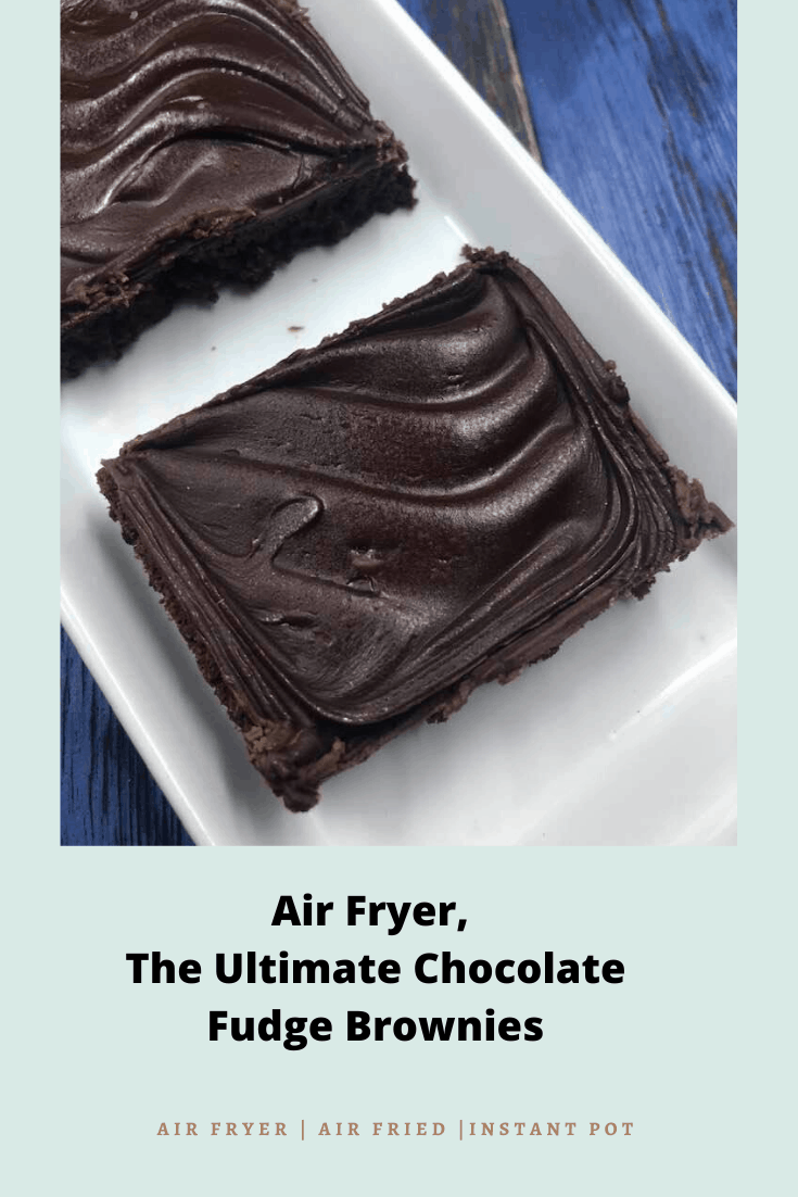 Air Fryer Chocolate Fudge Brownies - Fork To Spoon