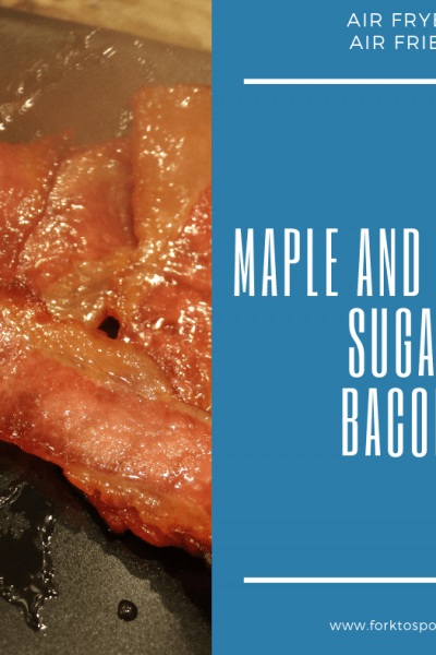 Air Fryer-Air Fried-Maple and Brown Sugar Bacon
