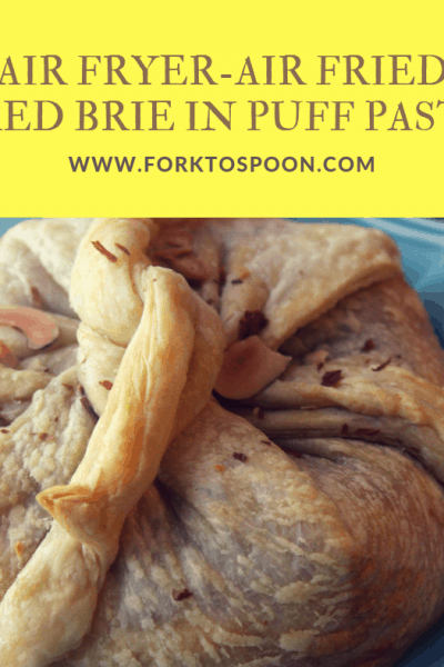 Air Fryer-Air Fried-Baked Brie in Puff Pastry