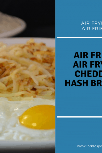 Air Fried-Air Fryer-Cheddar Hash Browns