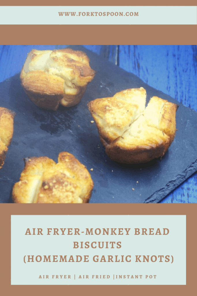 Air Fryer Monkey Bread Biscuits (Homemade Garlic Knots) Fork To Spoon