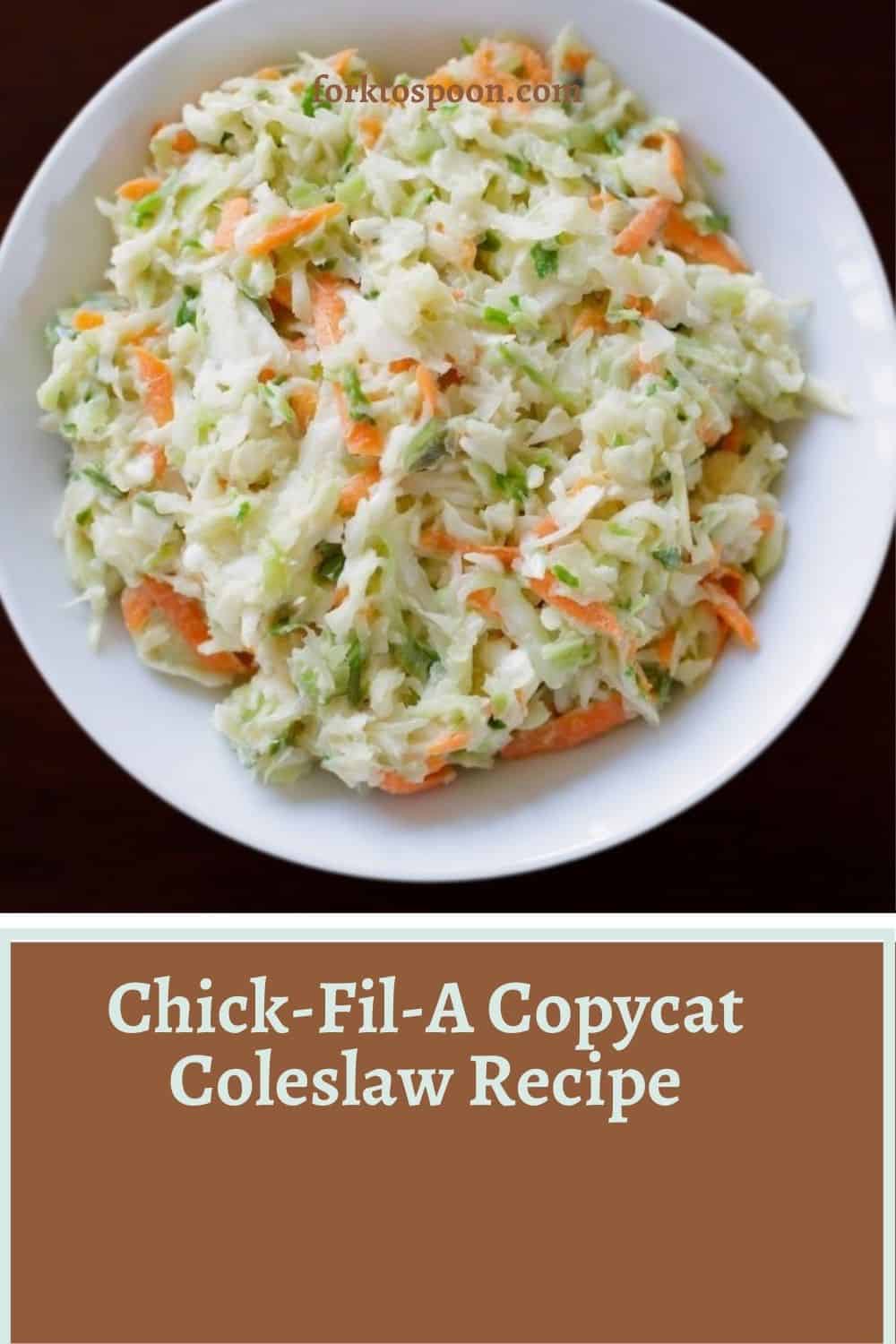 Chick-Fil-A Copycat Coleslaw Recipe