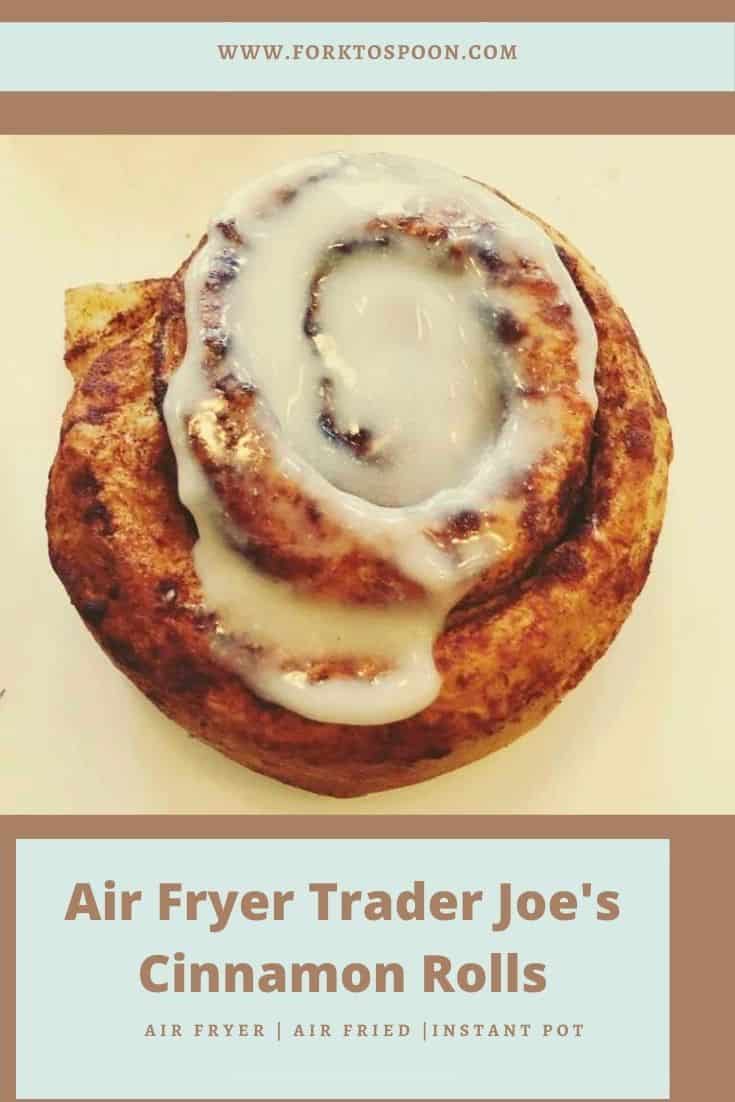 Air Fryer Trader Joe's Cinnamon Rolls Fork To Spoon