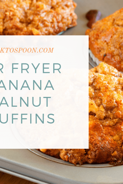 Air Fryer-Air Fried-Banana Walnut Muffins