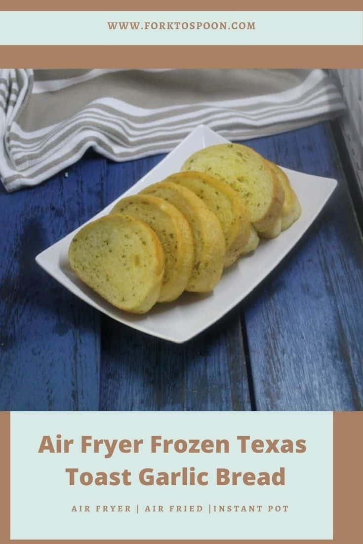 Air Fryer Frozen Texas Toast Garlic Bread