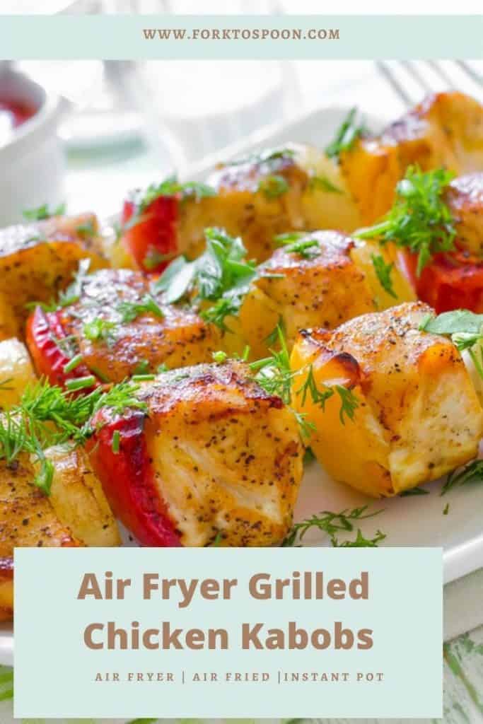Air Fryer Grilled Chicken Kabobs