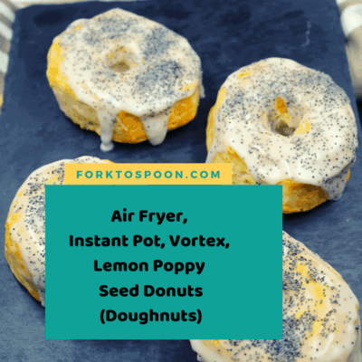 Air Fryer, Instant Pot, Vortex, Lemon Poppy Seed Donuts (Doughnuts)