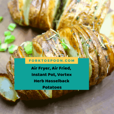 Air Fryer, Air Fried, Instant Pot, Vortex Herb Hasselback Potatoes