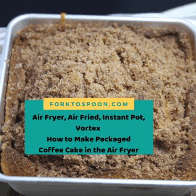Air Fryer, Air Fried, Instant Pot Vortex Plus, How to Make Boxed Coffee Cake Mix in the Air Fryer