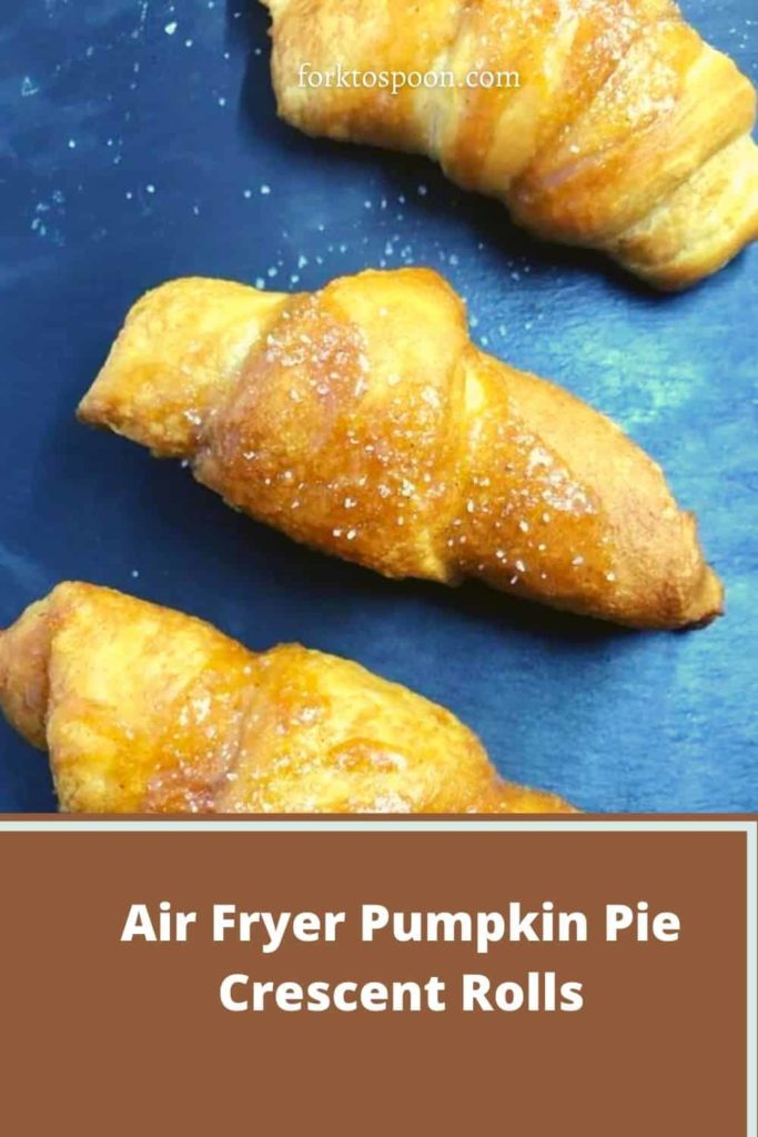 Air Fryer Pumpkin Pie Crescent Rolls
