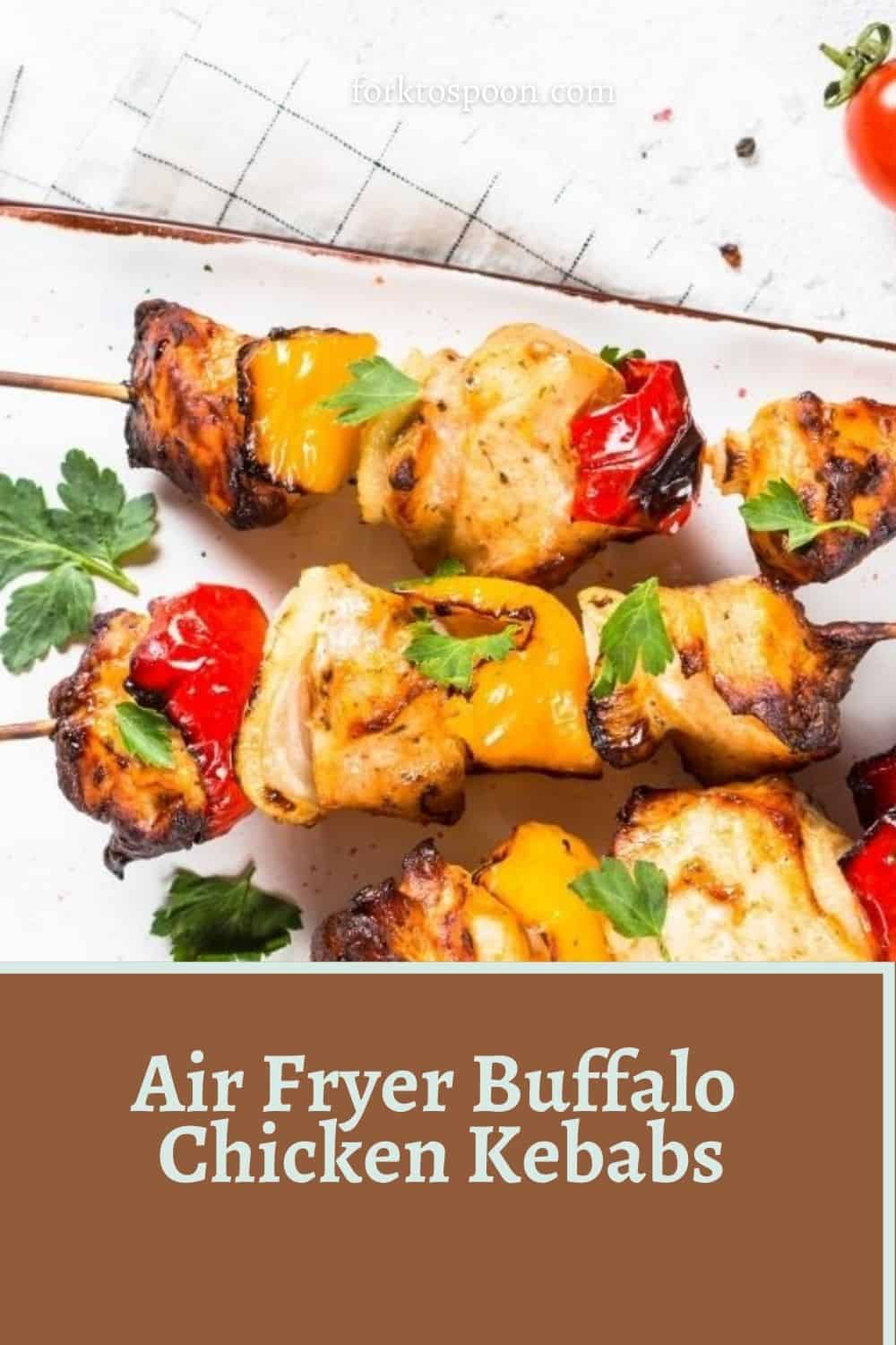 Air Fryer Buffalo Chicken Kebabs