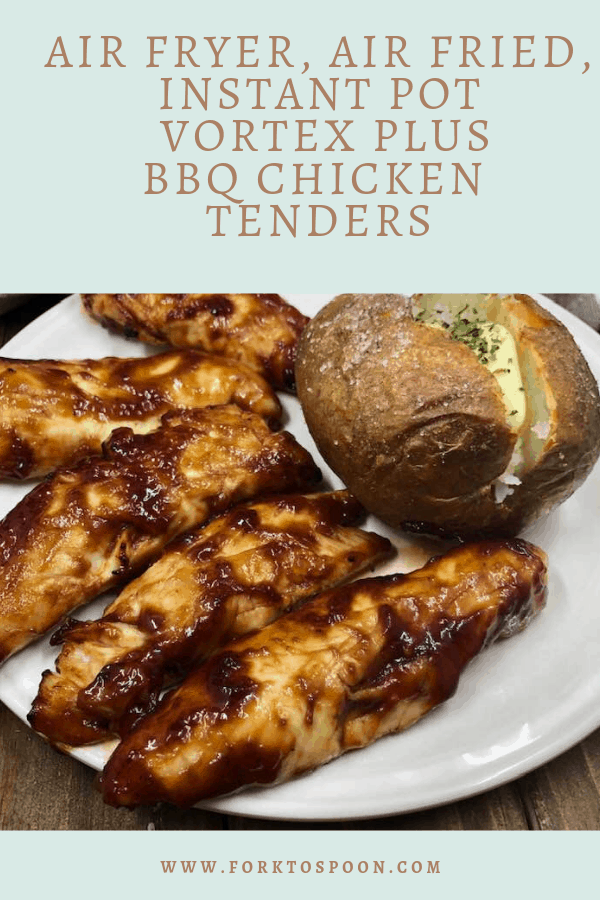 Air Fryer, Air Fried, Instant Pot, Vortex Plus, BBQ Chicken Tenders Fork To Spoon