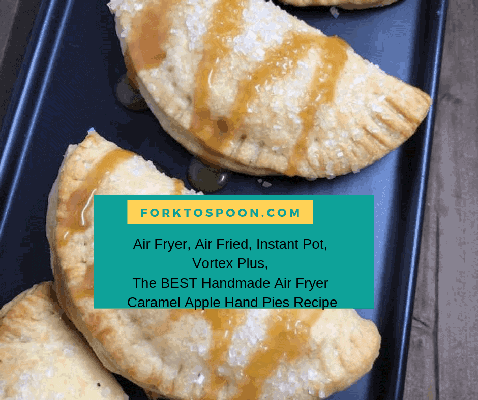 Air Fryer, Air Fried, Instant Pot, Vortex Plus, The BEST Handmade Air