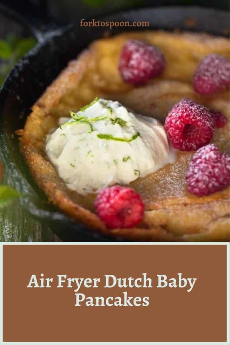 Air Fryer Dutch Baby Pancakes - Fork To Spoon