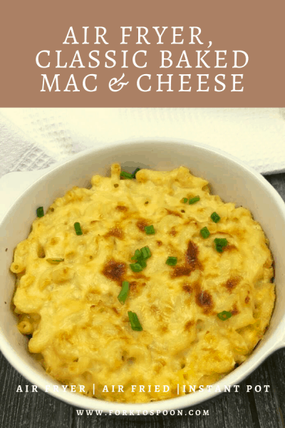 Air Fryer, Classic Baked Mac & Cheese - Fork To Spoon