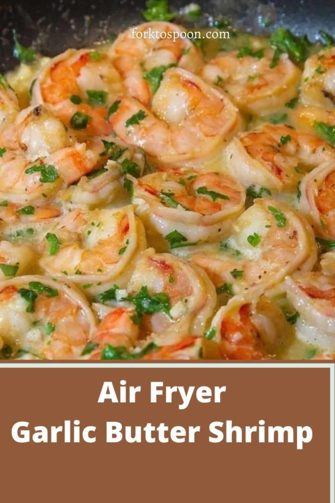 Air Fryer Garlic Butter Shrimp