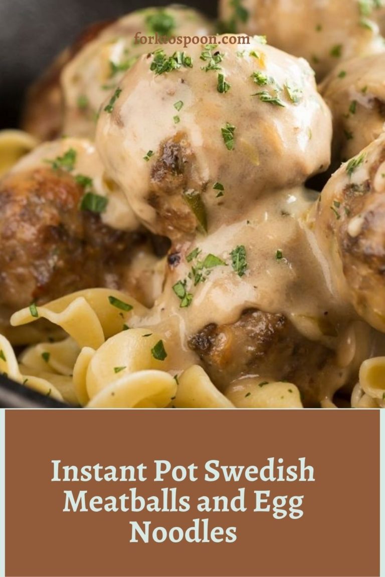 Instant Pot Swedish Meatballs and Egg Noodles Fork To Spoon