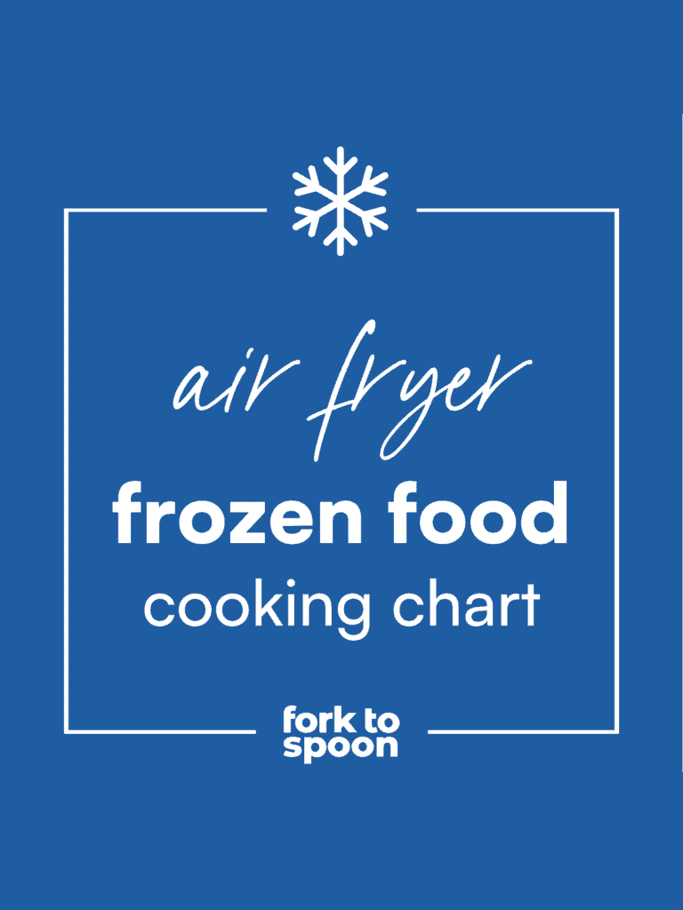 Free Printable Air Fryer Cooking Chart - Fork To Spoon