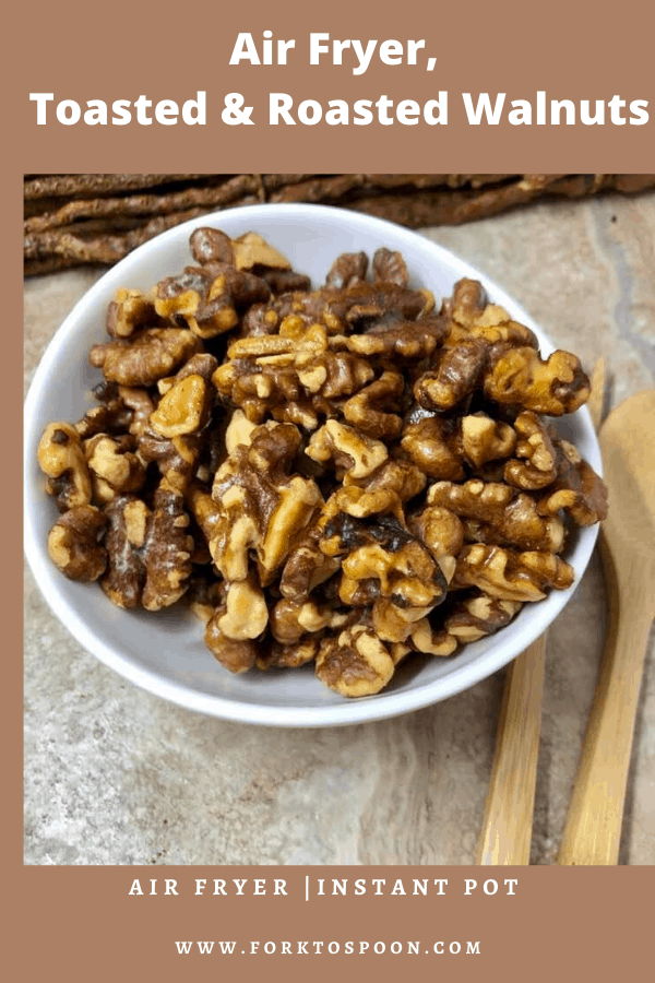 Air Fryer, Toasted & Roasted Walnuts - Fork To Spoon