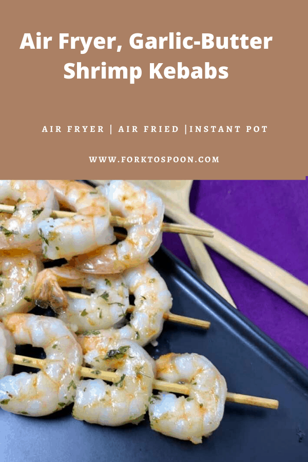Air Fryer, Garlic-Butter Shrimp Kebabs