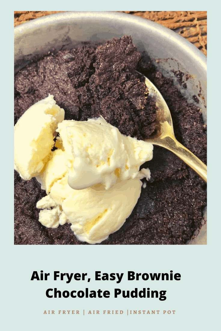 Air Fryer Easy Brownie Chocolate Pudding