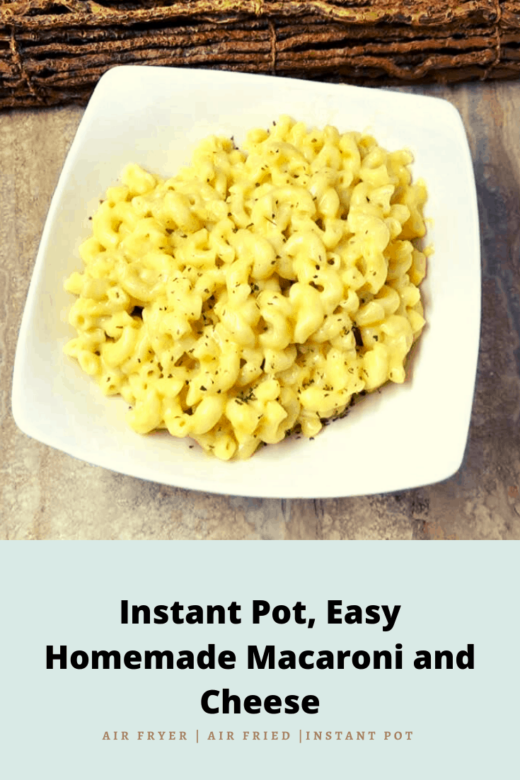 Instant Pot, Easy Homemade Macaroni and Cheese - Fork To Spoon