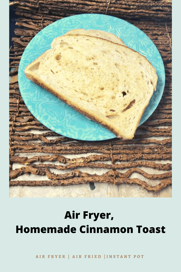 Air Fryer, Homemade Cinnamon Toast