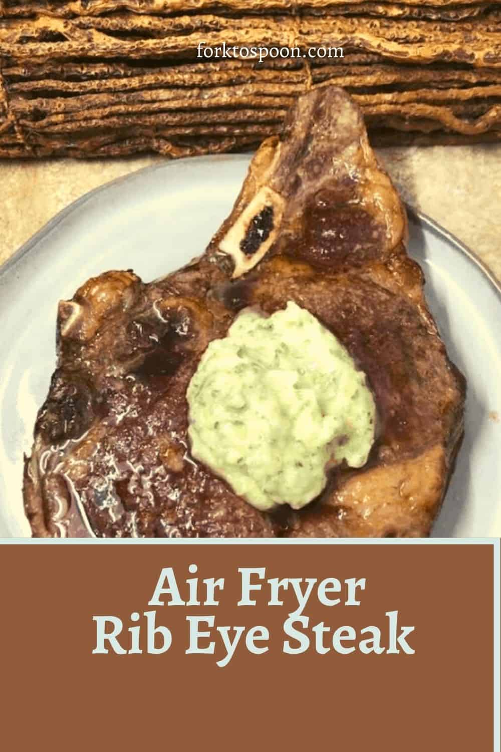 Air Fryer Rib Eye Steak  