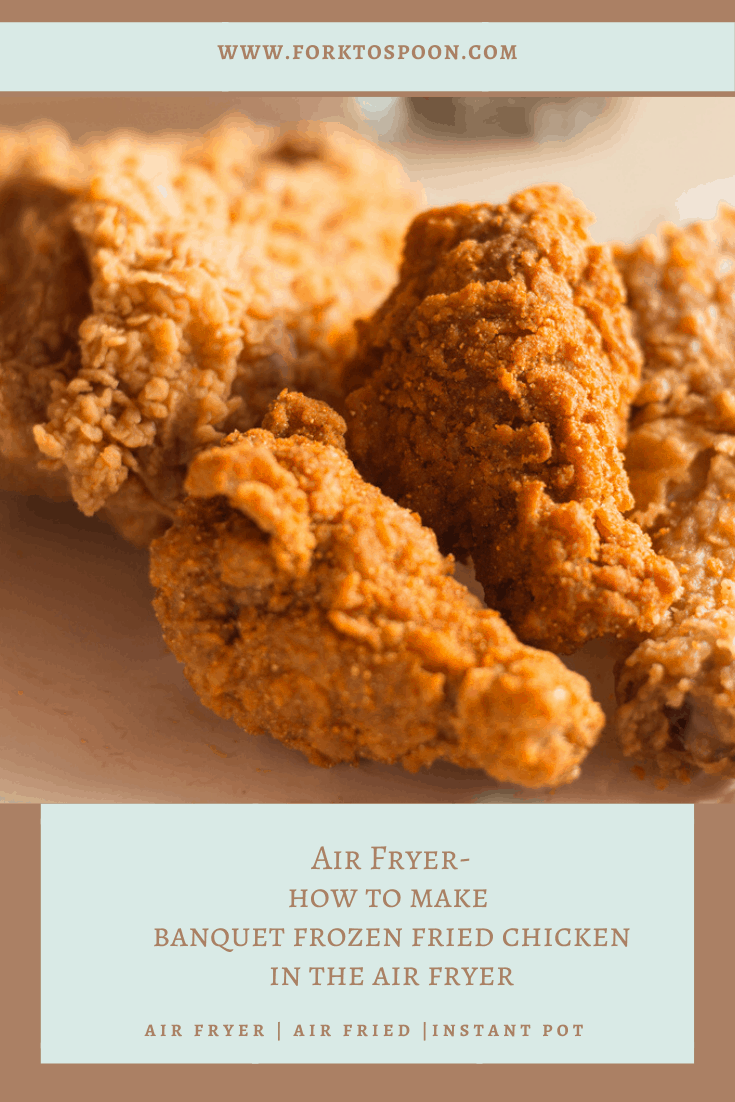 Air Fryer How To Cook Frozen Fried Chicken In The Air Fryer Fork To Spoon