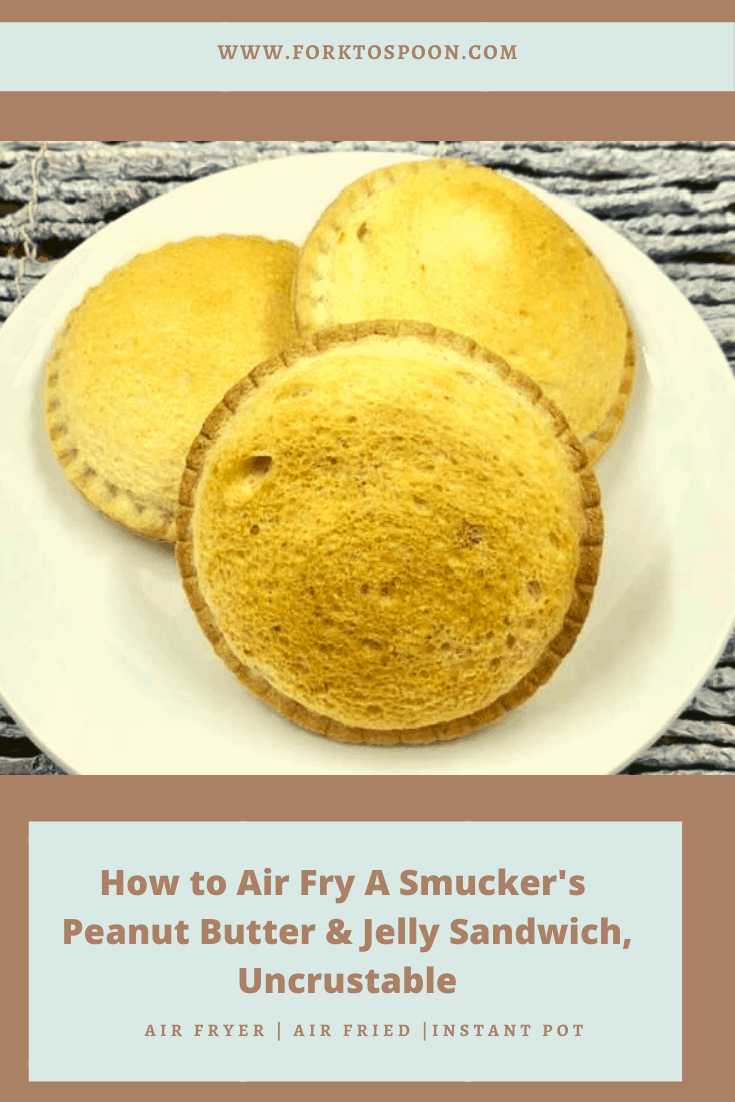 How to Air Fry A Smucker's Peanut Butter & Jelly Sandwich Uncrustable