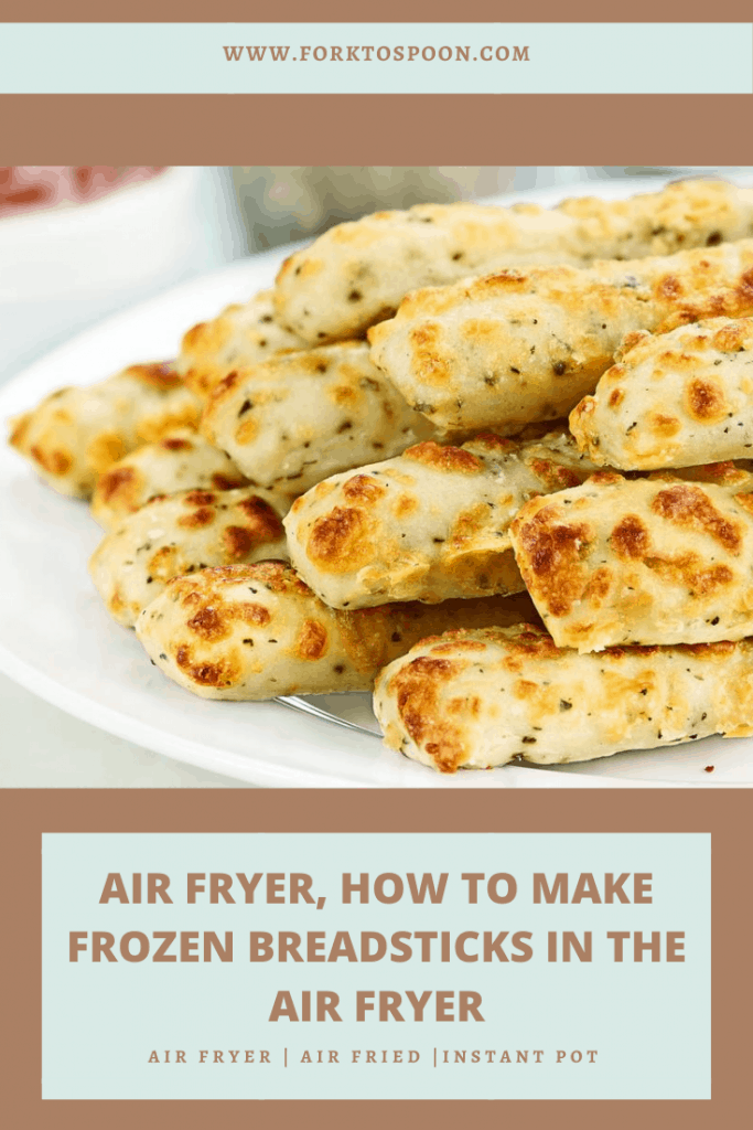 AIR FRYER, HOW TO MAKE FROZEN BREADSTICKS IN THE AIR FRYER Fork To Spoon