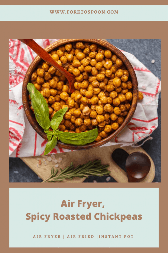 Air Fryer, Spicy Roasted Chickpeas - Fork To Spoon