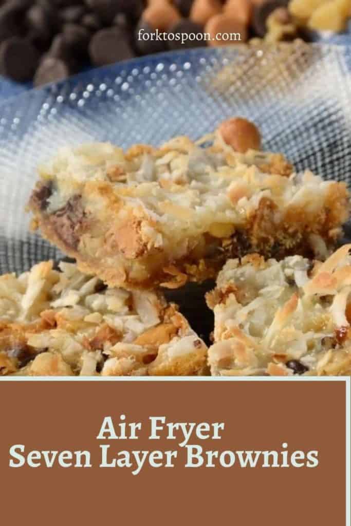 Air Fryer Seven Layer Brownies