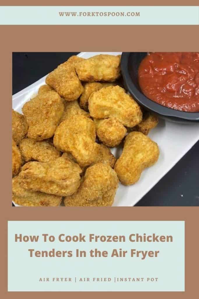 How To Cook Frozen Chicken Tenders In the Air Fryer