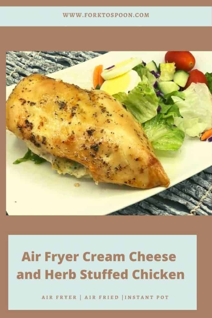 Air Fryer Cream Cheese and Herb Stuffed Chicken